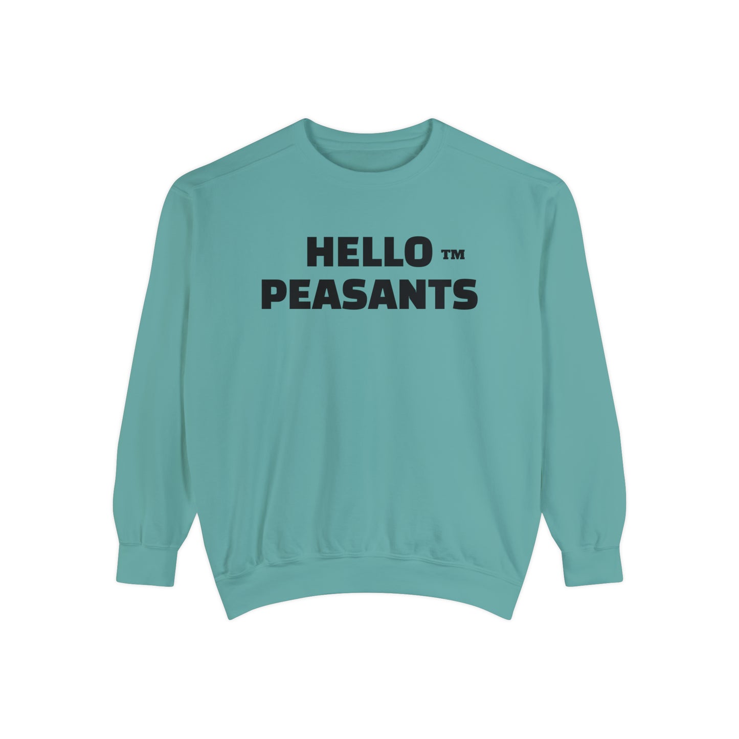 HELLO PEASANTS ™ Garment-Dyed Sweatshirt by @radakatz