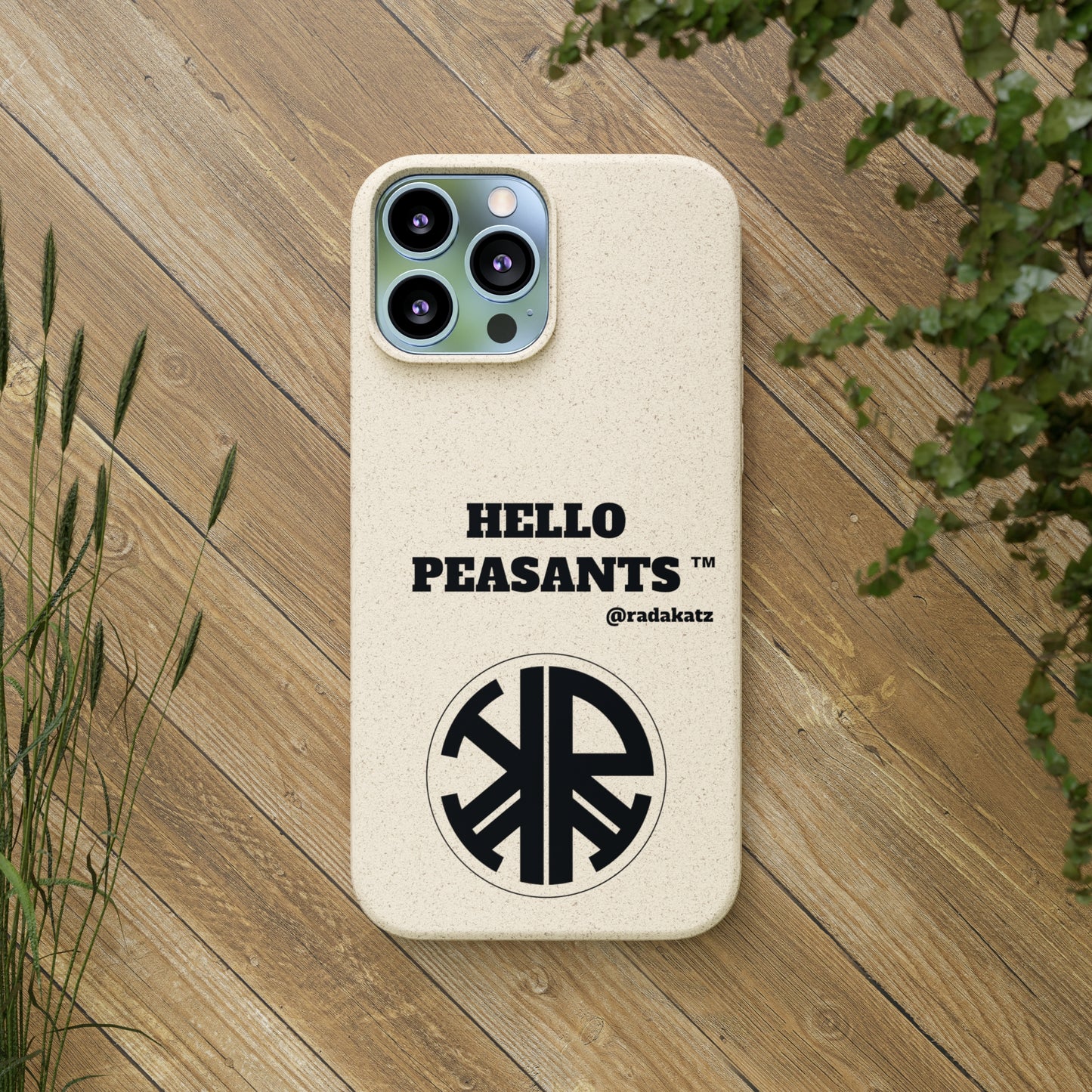 Eco-friendly Biodegradable HELLO PEASANTS ™ Phone Cases by @radakatz