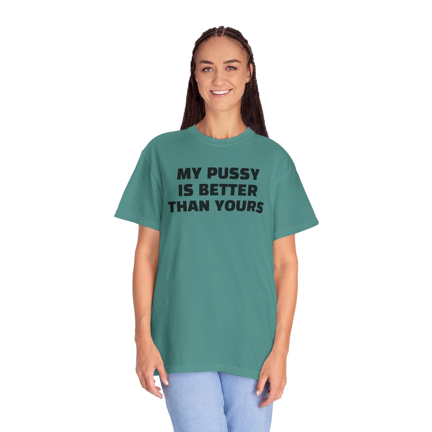 My Pussy is Better than Yours 100% Cotton HELLO PEASANTS ™ T-shirt by @radakatz