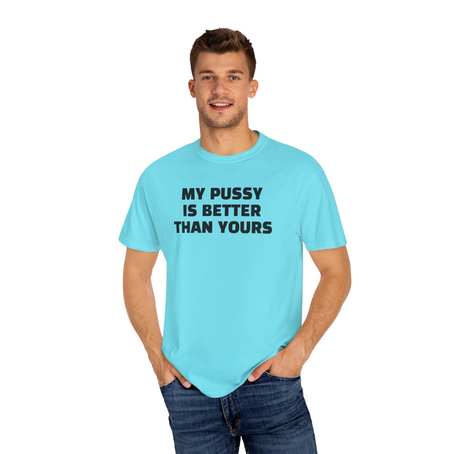 My Pussy is Better than Yours 100% Cotton HELLO PEASANTS ™ T-shirt by @radakatz