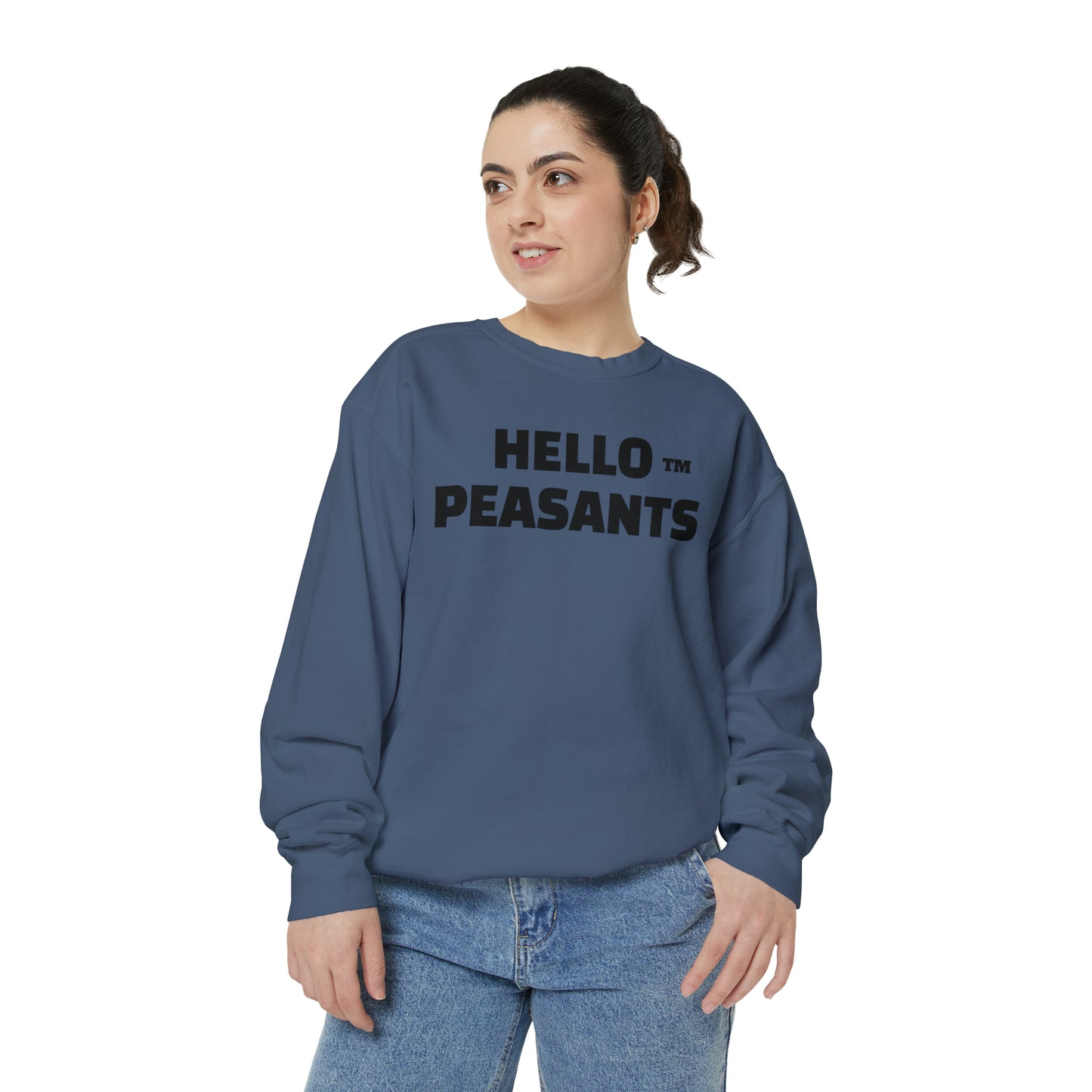 HELLO PEASANTS ™ Garment-Dyed Sweatshirt by @radakatz
