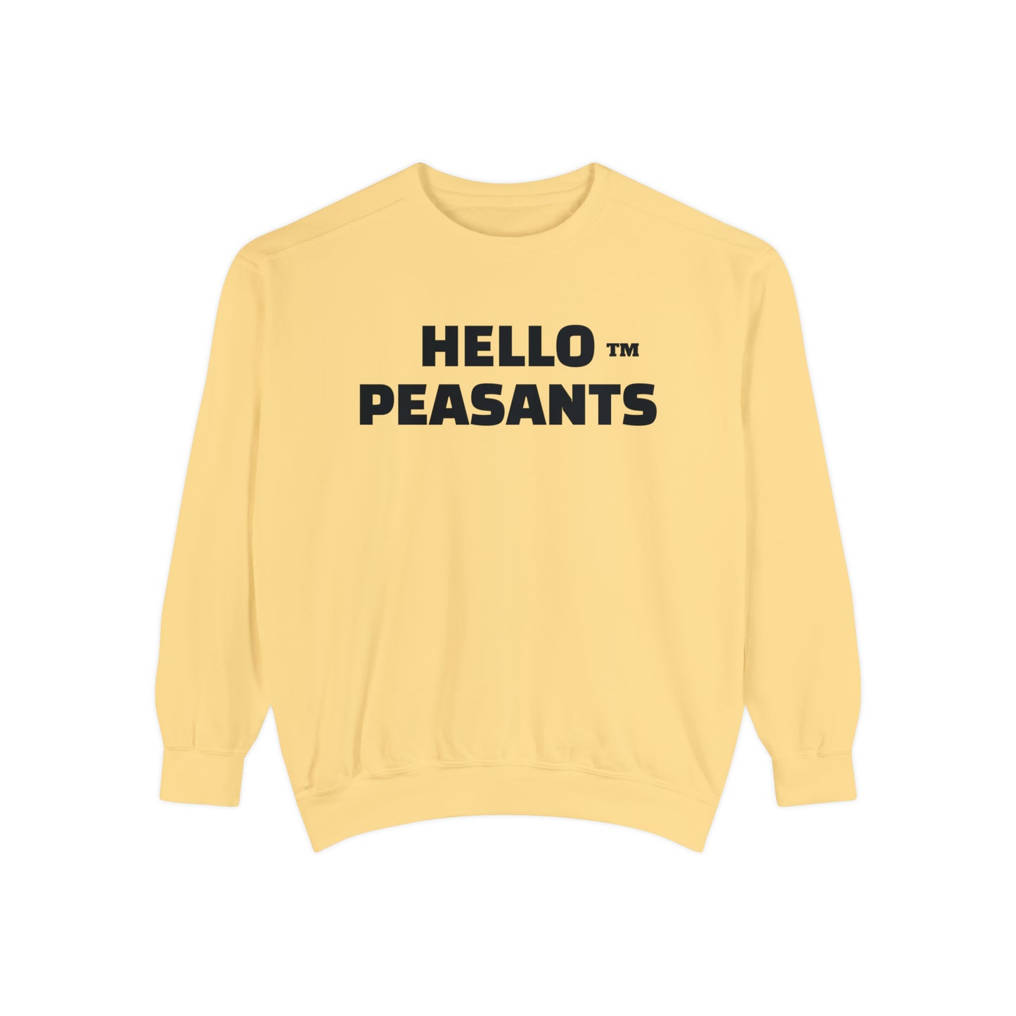 HELLO PEASANTS ™ Garment-Dyed Sweatshirt by @radakatz