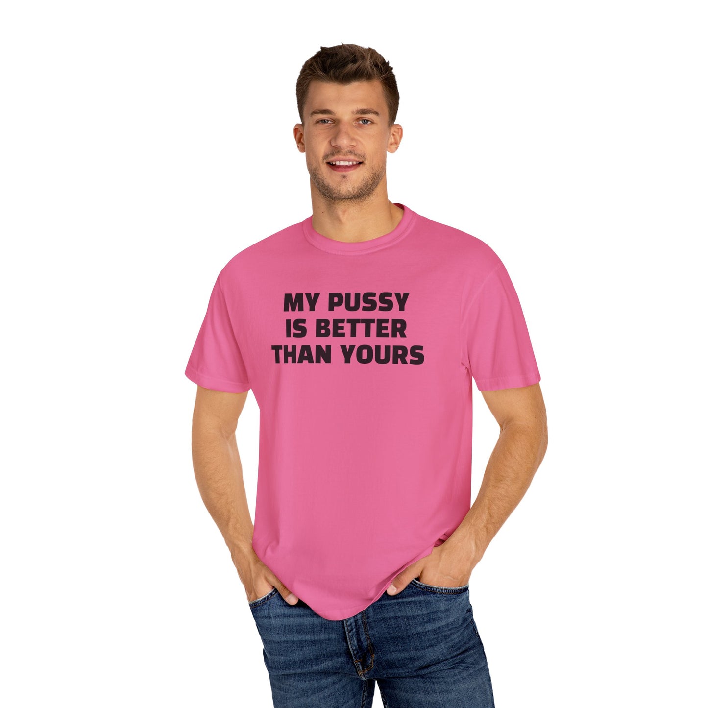 My Pussy is Better than Yours 100% Cotton HELLO PEASANTS ™ T-shirt by @radakatz