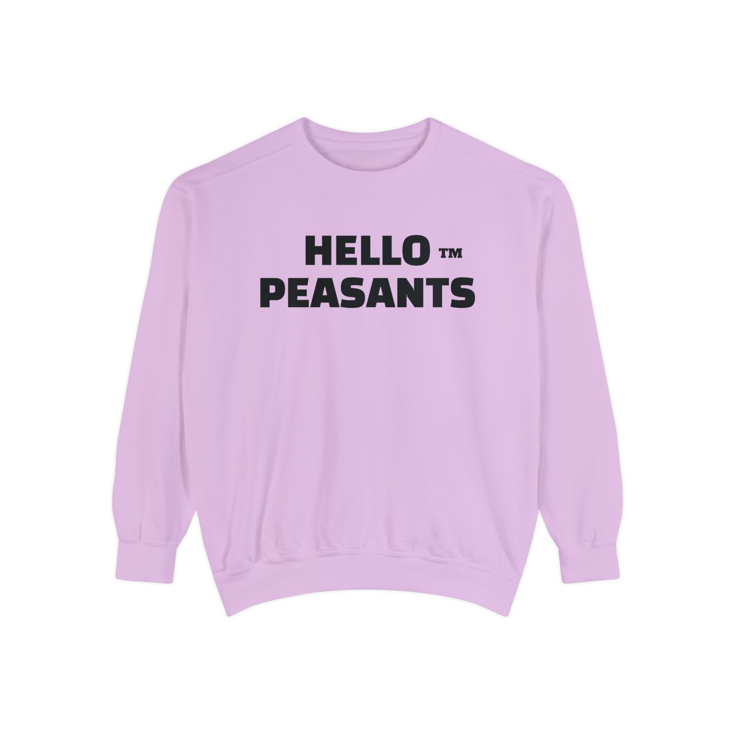HELLO PEASANTS ™ Garment-Dyed Sweatshirt by @radakatz