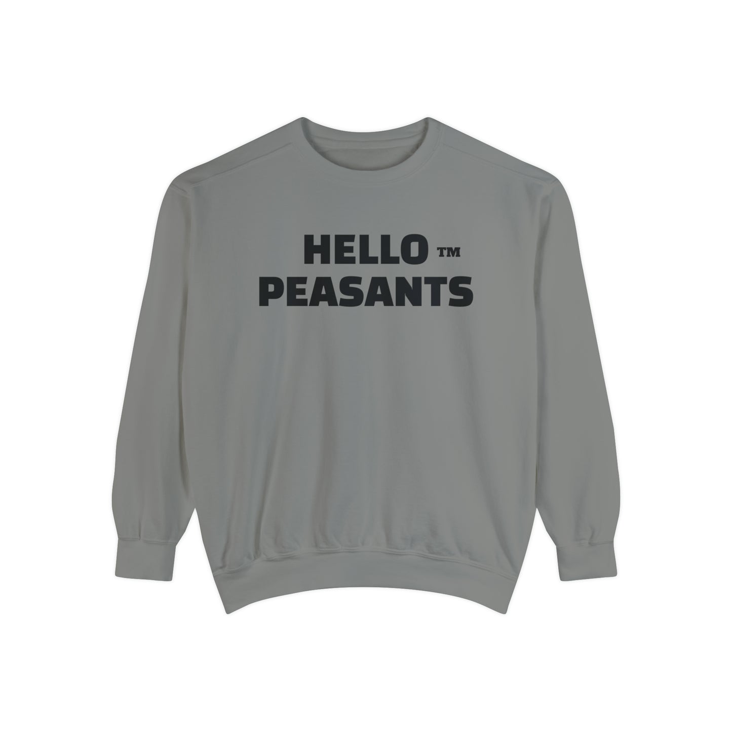 HELLO PEASANTS ™ Garment-Dyed Sweatshirt by @radakatz