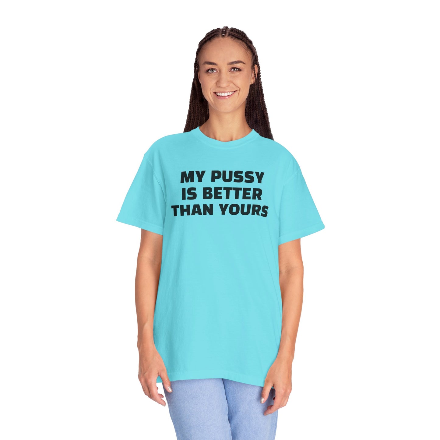 My Pussy is Better than Yours 100% Cotton HELLO PEASANTS ™ T-shirt by @radakatz