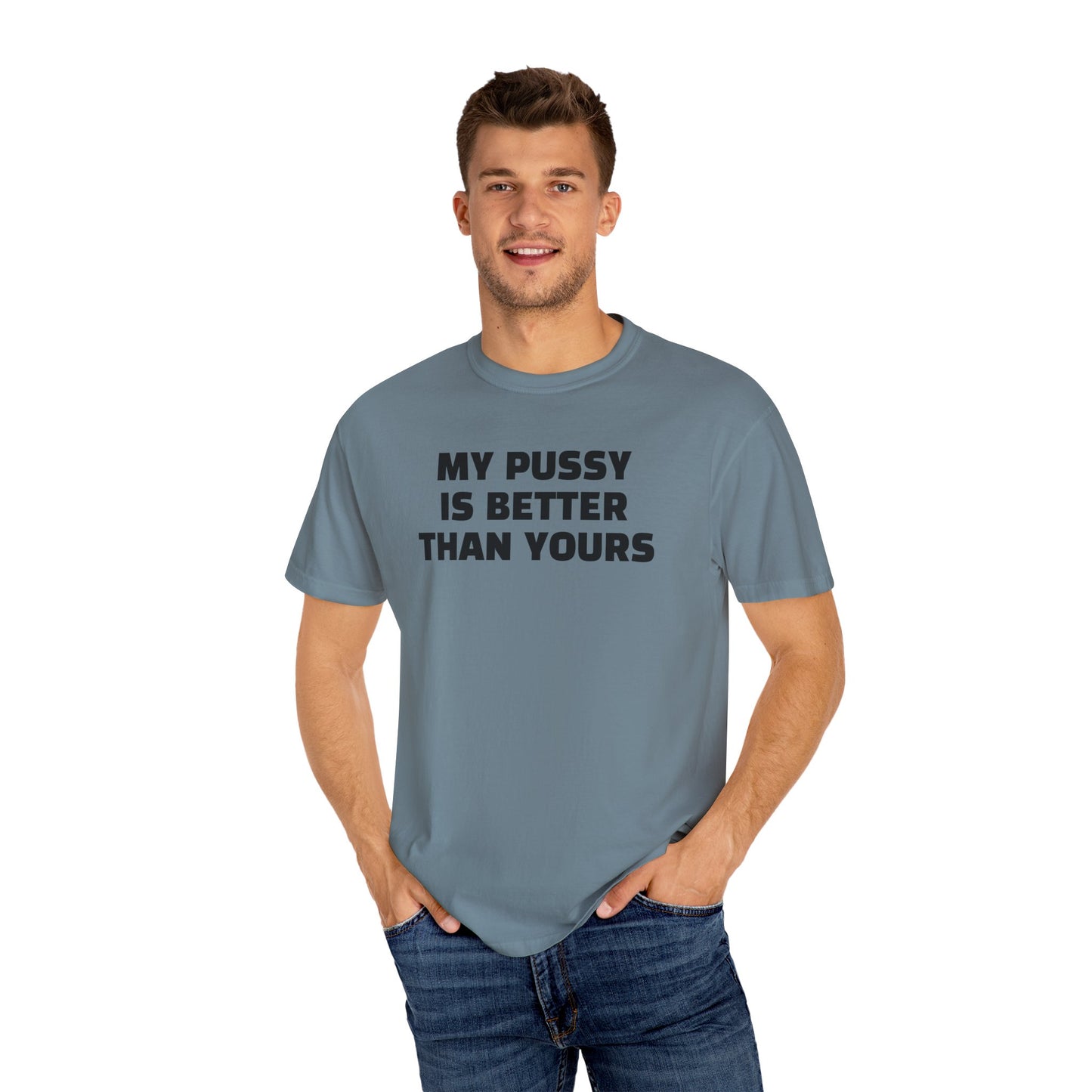 My Pussy is Better than Yours 100% Cotton HELLO PEASANTS ™ T-shirt by @radakatz