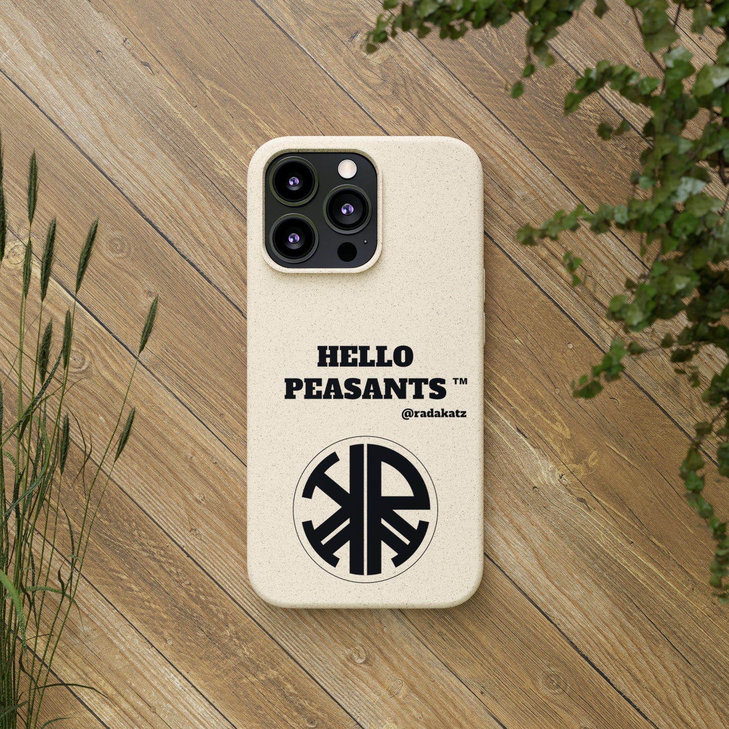 Eco-friendly Biodegradable HELLO PEASANTS ™ Phone Cases by @radakatz