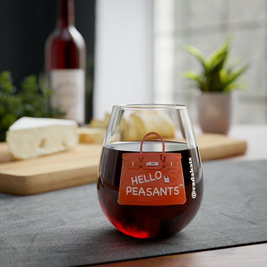 HELLO PEASANTS ™ Stemless Wine Glass, 11.75oz designed by @radakatz