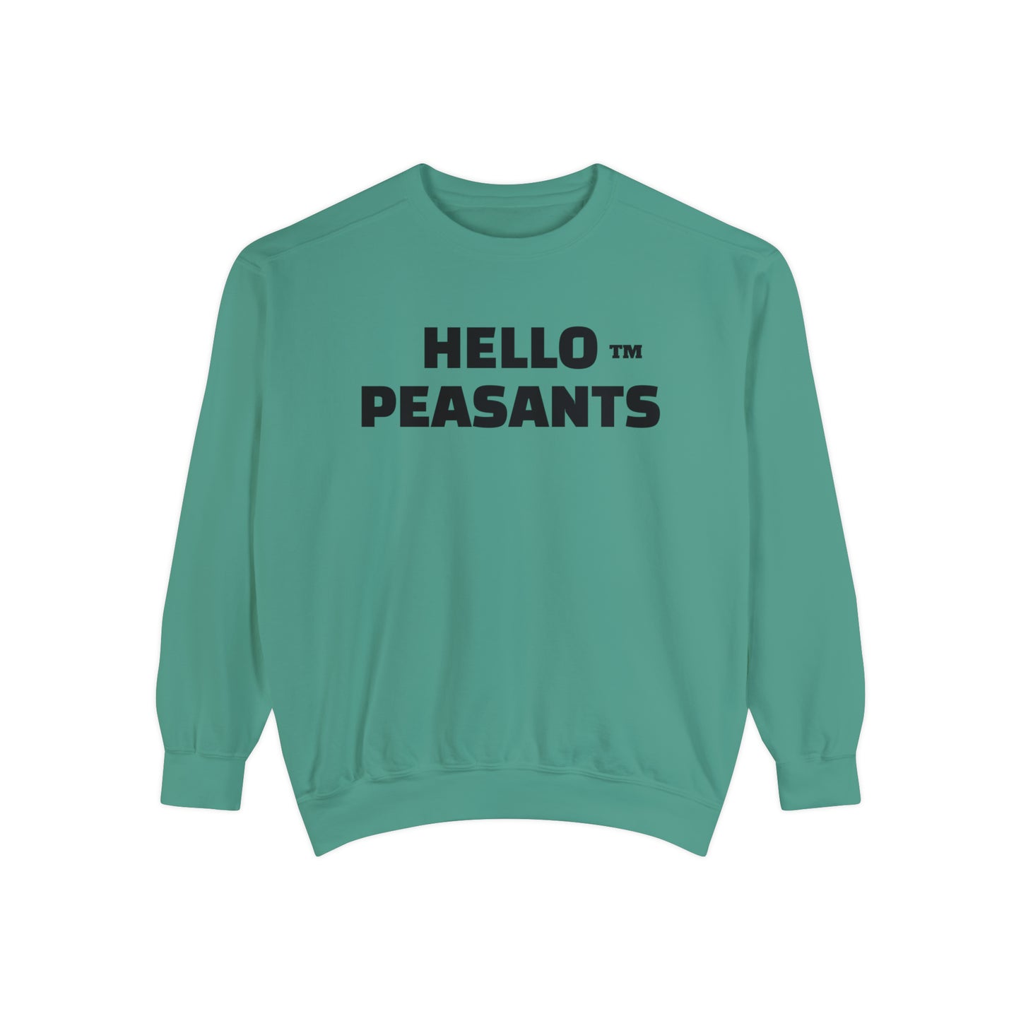 HELLO PEASANTS ™ Garment-Dyed Sweatshirt by @radakatz