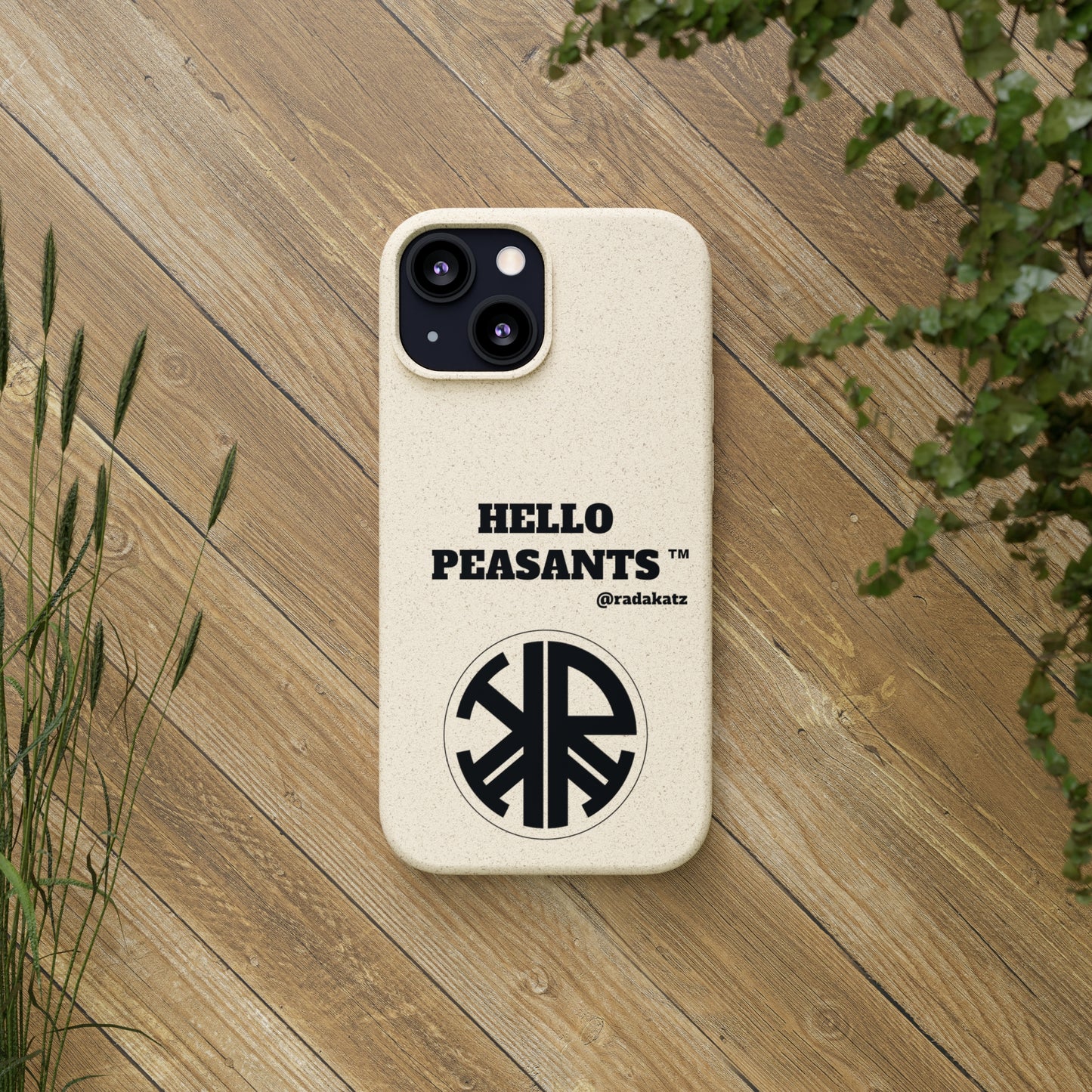Eco-friendly Biodegradable HELLO PEASANTS ™ Phone Cases by @radakatz