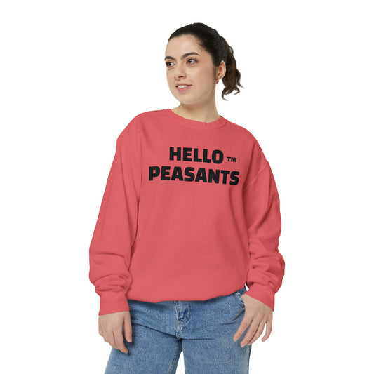 HELLO PEASANTS ™ Garment-Dyed Sweatshirt by @radakatz