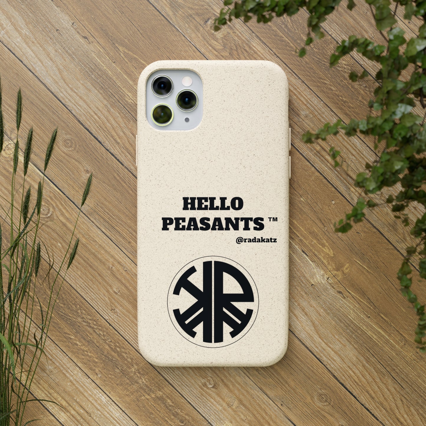 Eco-friendly Biodegradable HELLO PEASANTS ™ Phone Cases by @radakatz