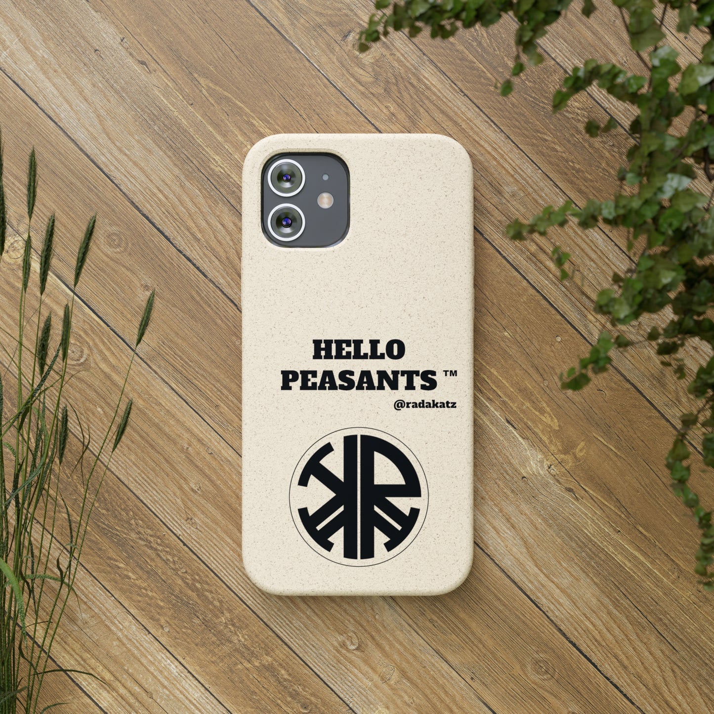 Eco-friendly Biodegradable HELLO PEASANTS ™ Phone Cases by @radakatz