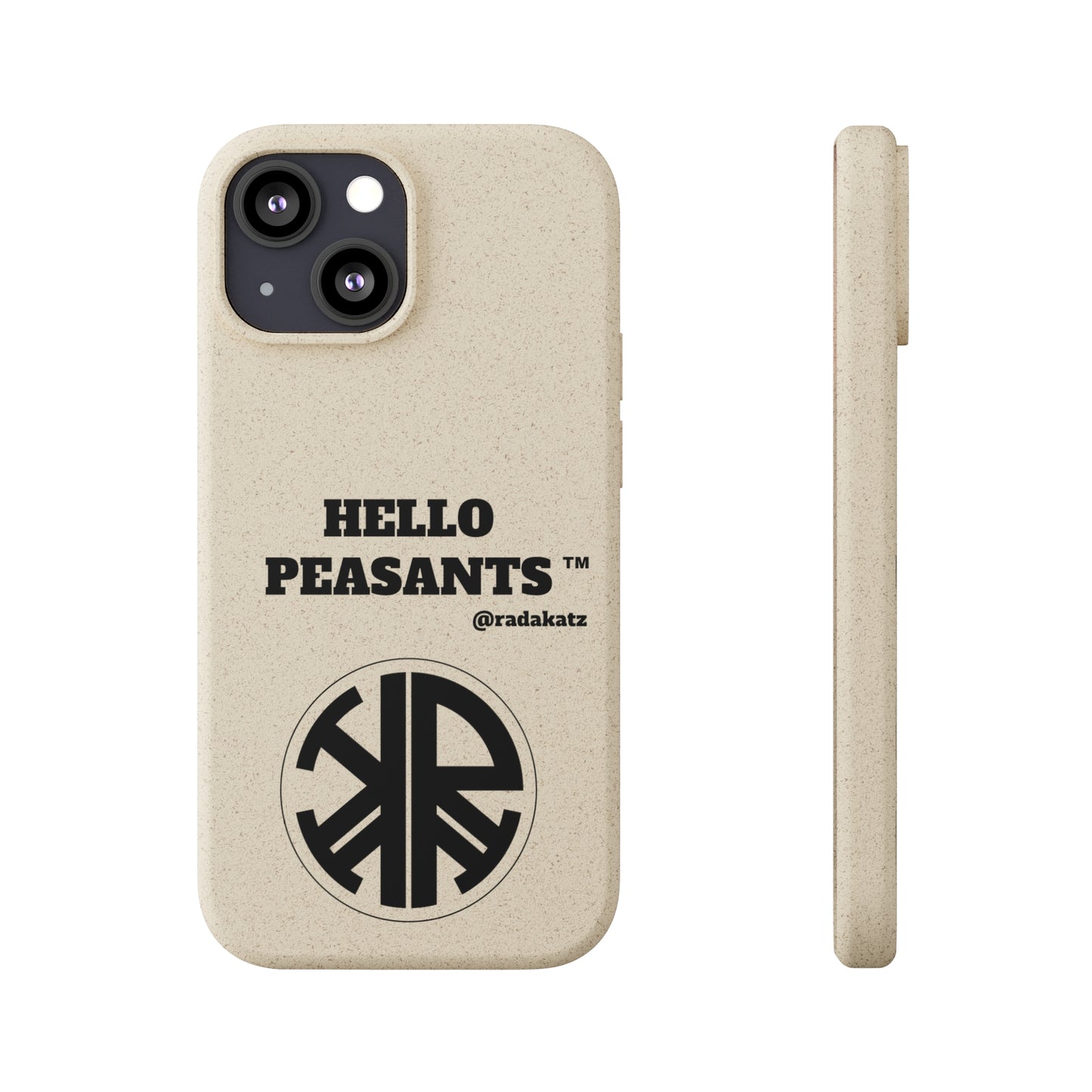 Eco-friendly Biodegradable HELLO PEASANTS ™ Phone Cases by @radakatz