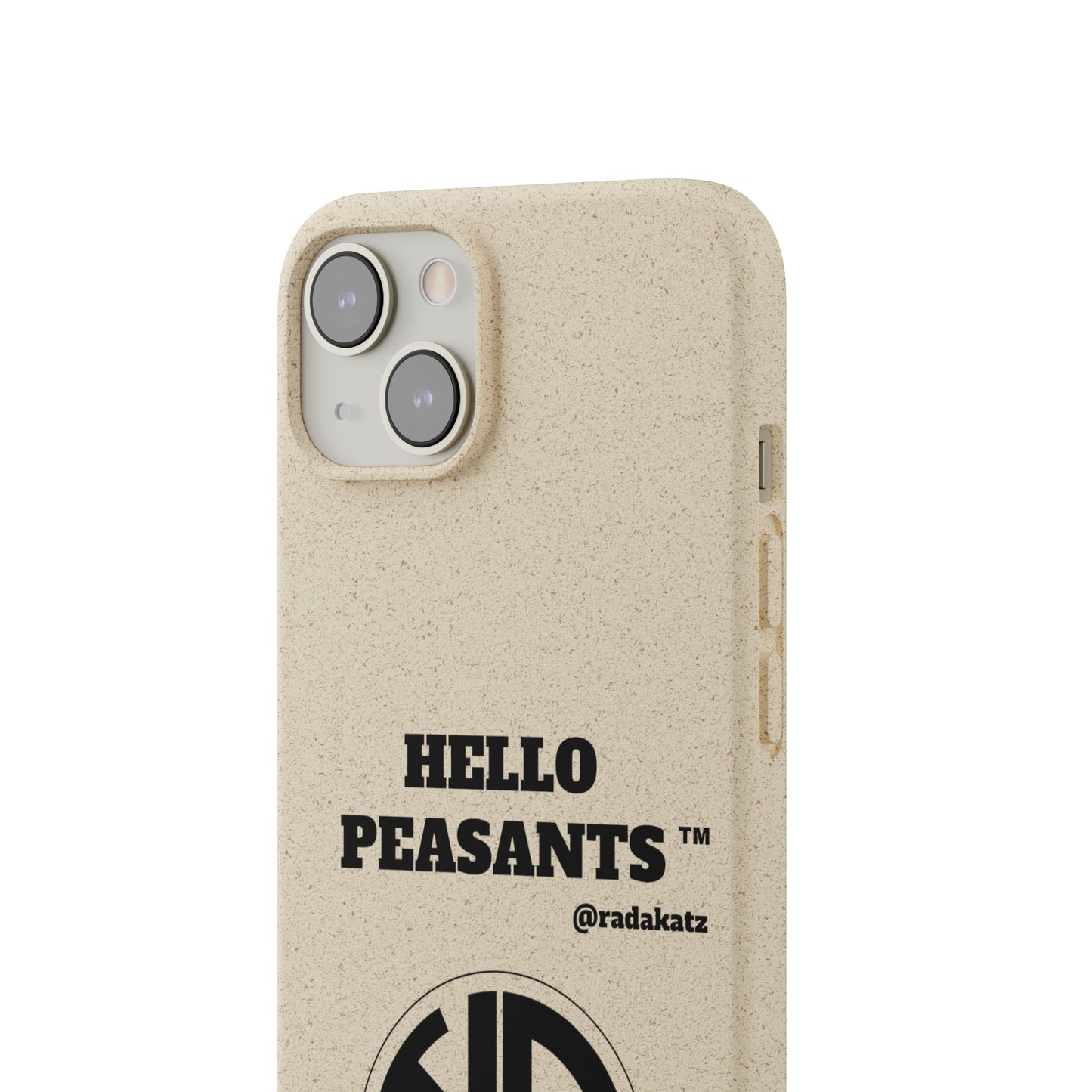 Eco-friendly Biodegradable HELLO PEASANTS ™ Phone Cases by @radakatz