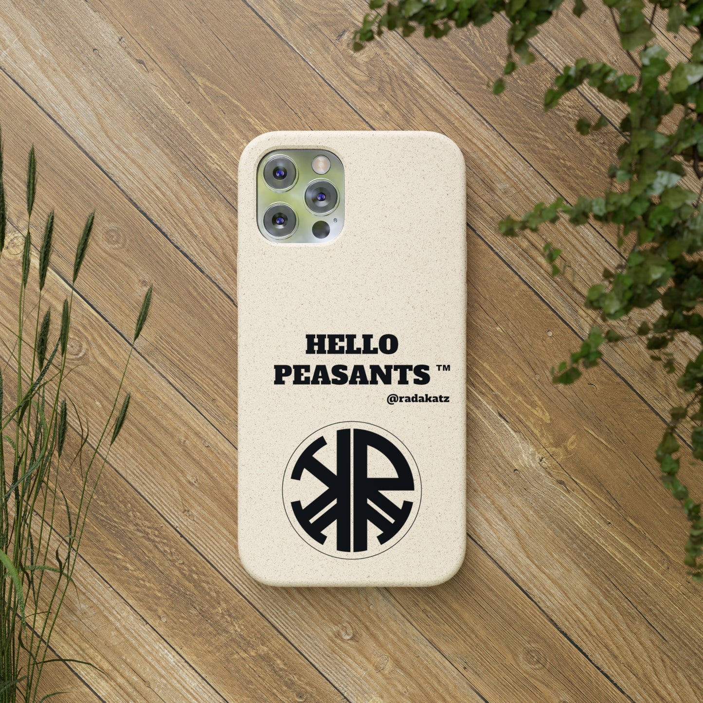Eco-friendly Biodegradable HELLO PEASANTS ™ Phone Cases by @radakatz