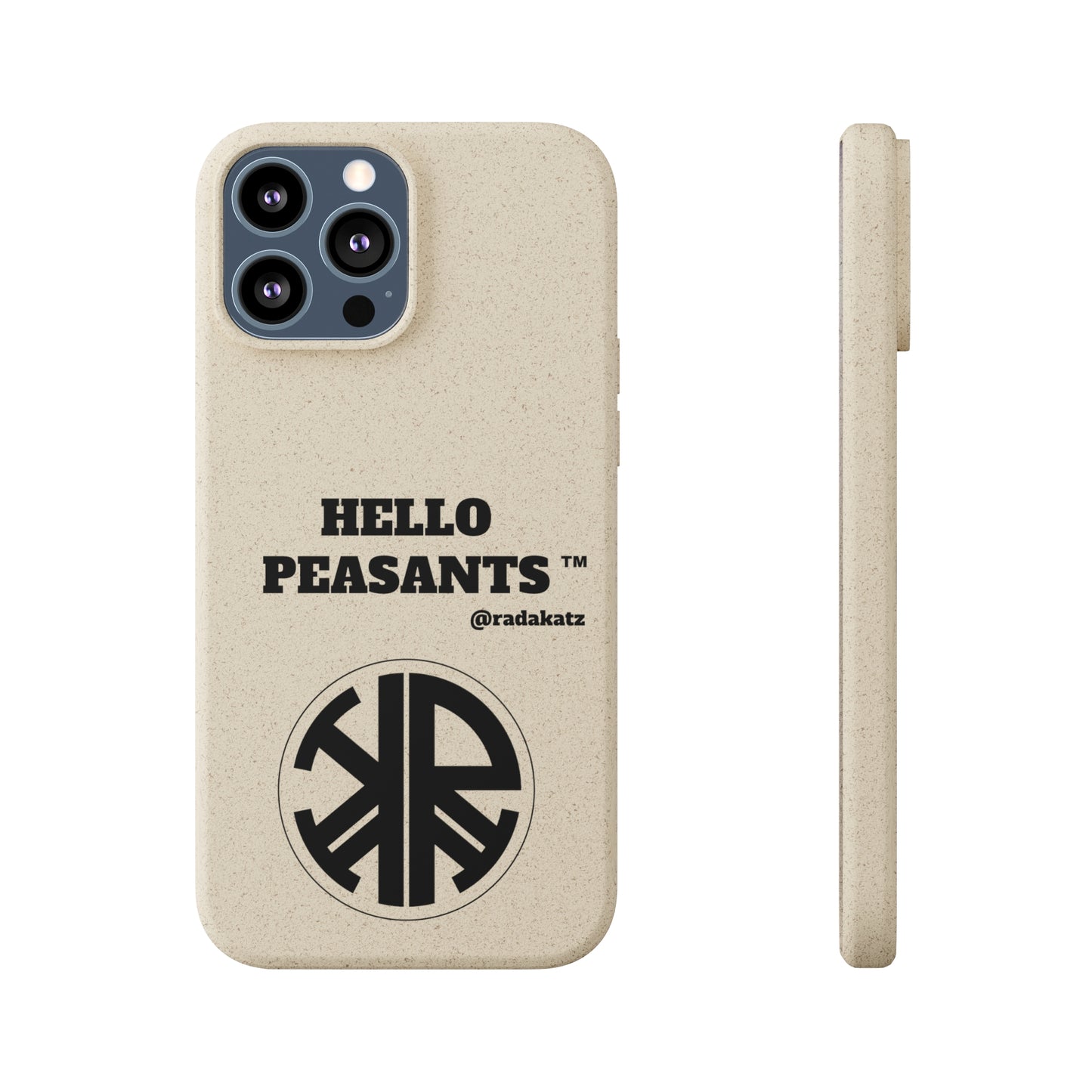 Eco-friendly Biodegradable HELLO PEASANTS ™ Phone Cases by @radakatz