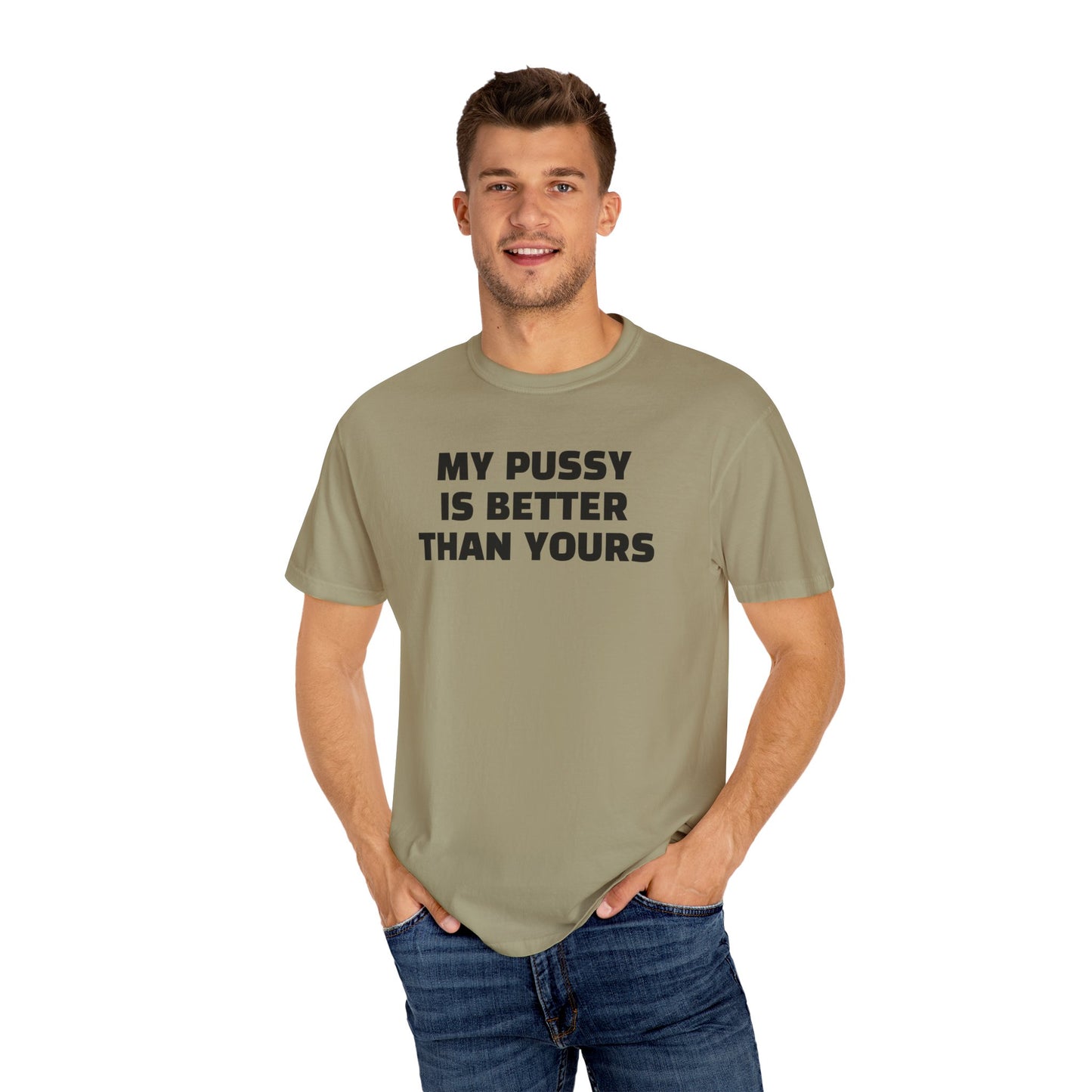 My Pussy is Better than Yours 100% Cotton HELLO PEASANTS ™ T-shirt by @radakatz