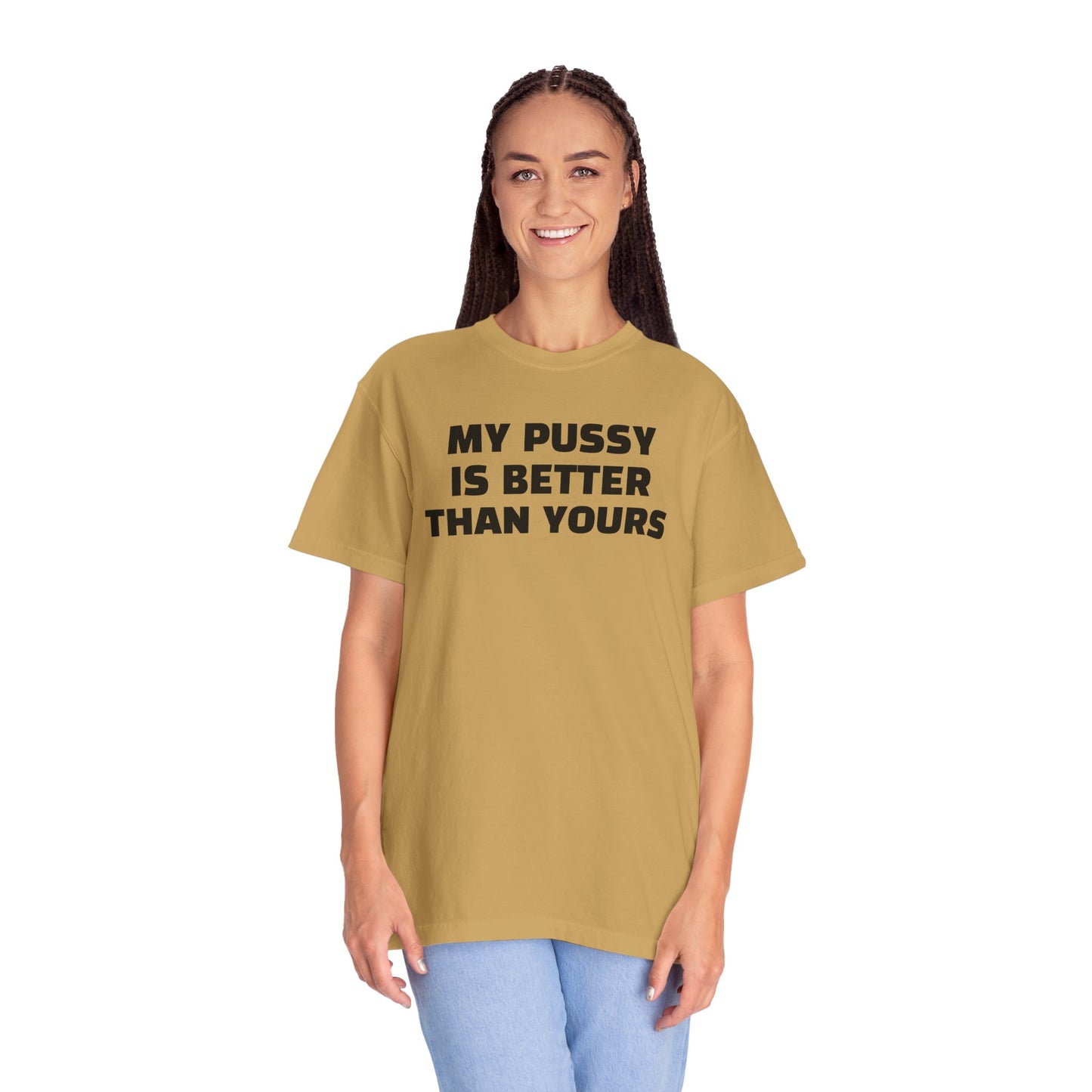 My Pussy is Better than Yours 100% Cotton HELLO PEASANTS ™ T-shirt by @radakatz