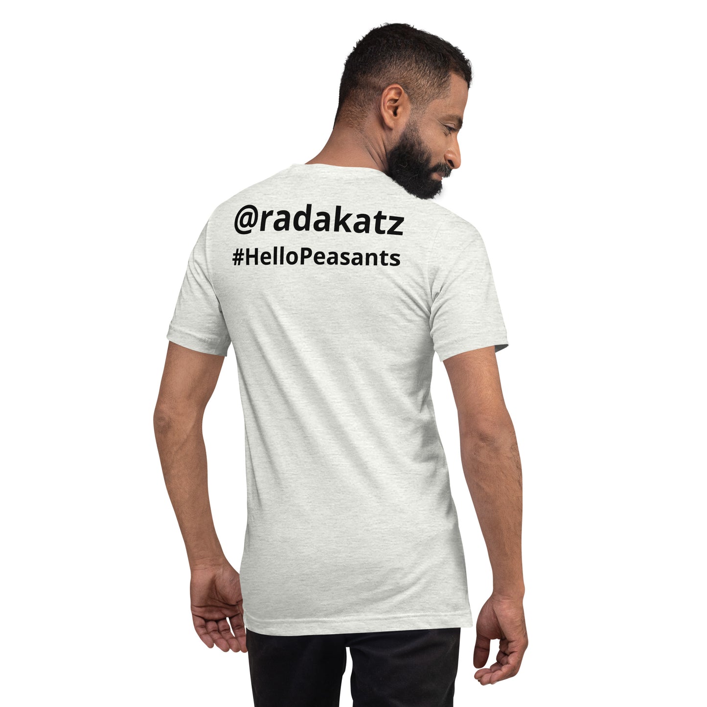 HelloPeasants ™  Unisex 100% cotton t-shirt designed by Your Queen @radakatz