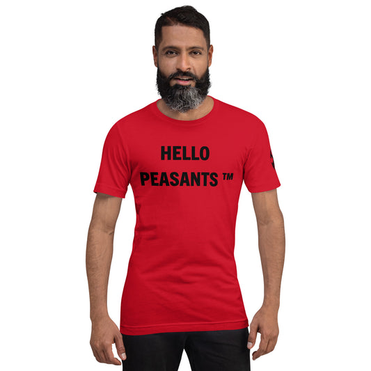 HelloPeasants ™  Unisex 100% cotton t-shirt designed by Your Queen @radakatz